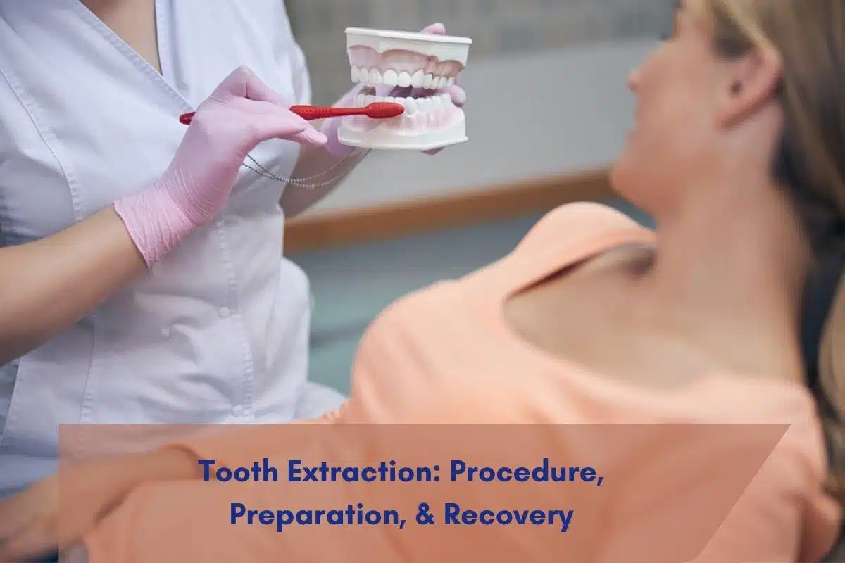 Tooth Extraction: Procedure, Preparation, & Recovery